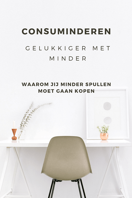 Minder rommel in huis en meer geld op je spaarrekening. Klinkt goed hé? In deze blog wil ik het hebben over consuminderen. Met de bedoeling dat jij minder spullen gaat kopen, om zo meer ruimte in je huis en hoofd over te houden.